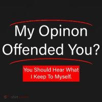 My Opinion Offended You? Button thumb 1