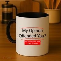 My Opinion Offended You? Coffee Mug thumb 4