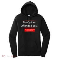 My Opinion Offended You? Women's Hoodie thumb 0
