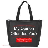 My Opinion Offended You? Tote Bag thumb 0