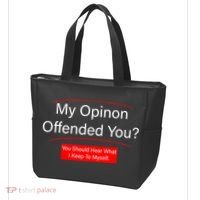 My Opinion Offended You? Tote Bag thumb 3