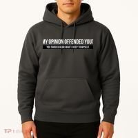 My Opinion Offended You Should Hear What I Say To Myself Hoodie thumb 2