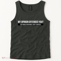 My Opinion Offended You Should Hear What I Say To Myself Tank Top thumb 2