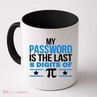 My Password is the last digit of Pi Coffee Mug thumb 0