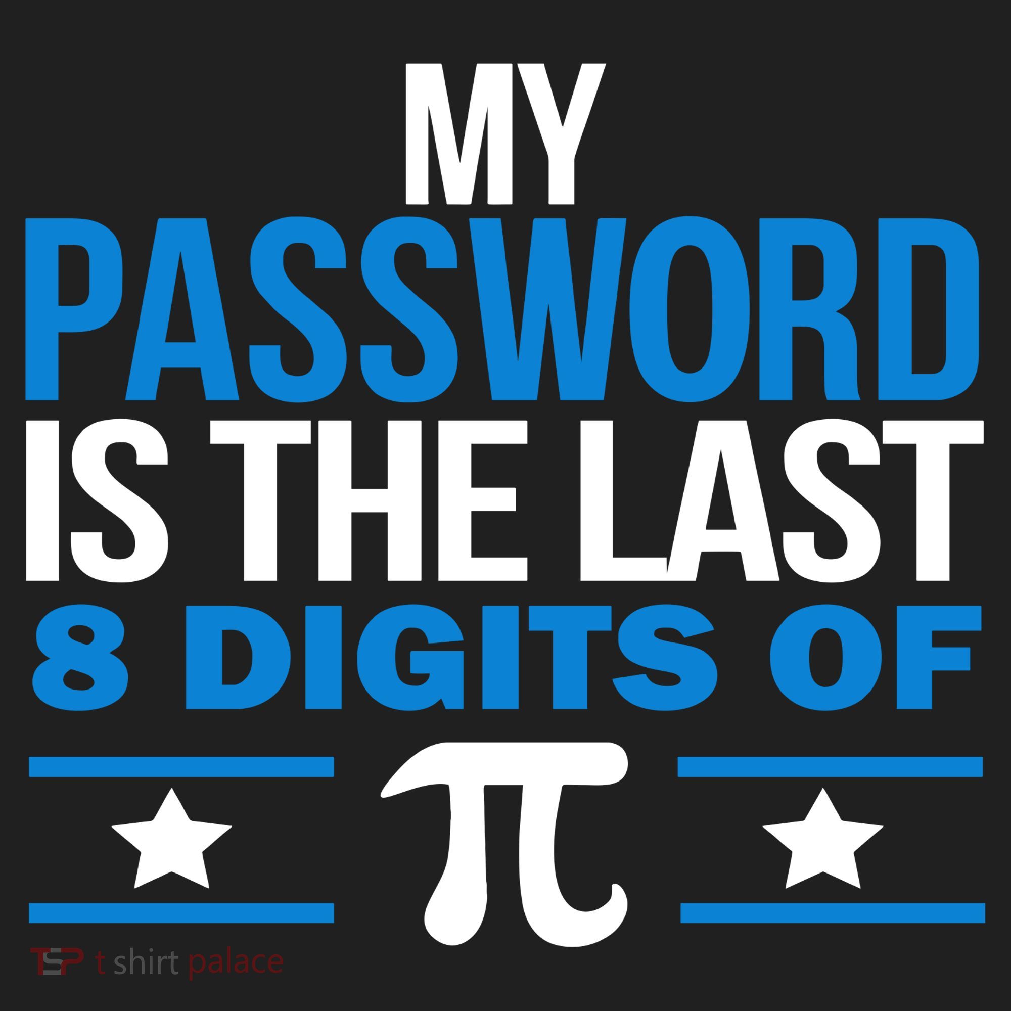 My Password is the last digit of Pi Hat