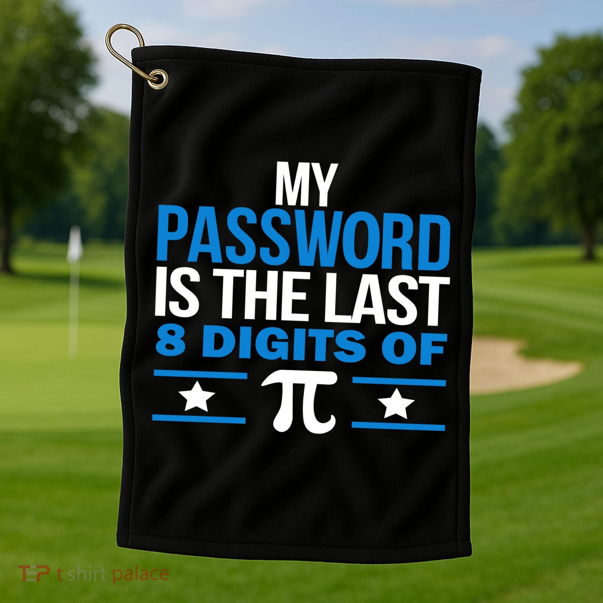 My Password is the last digit of Pi Golf Towel