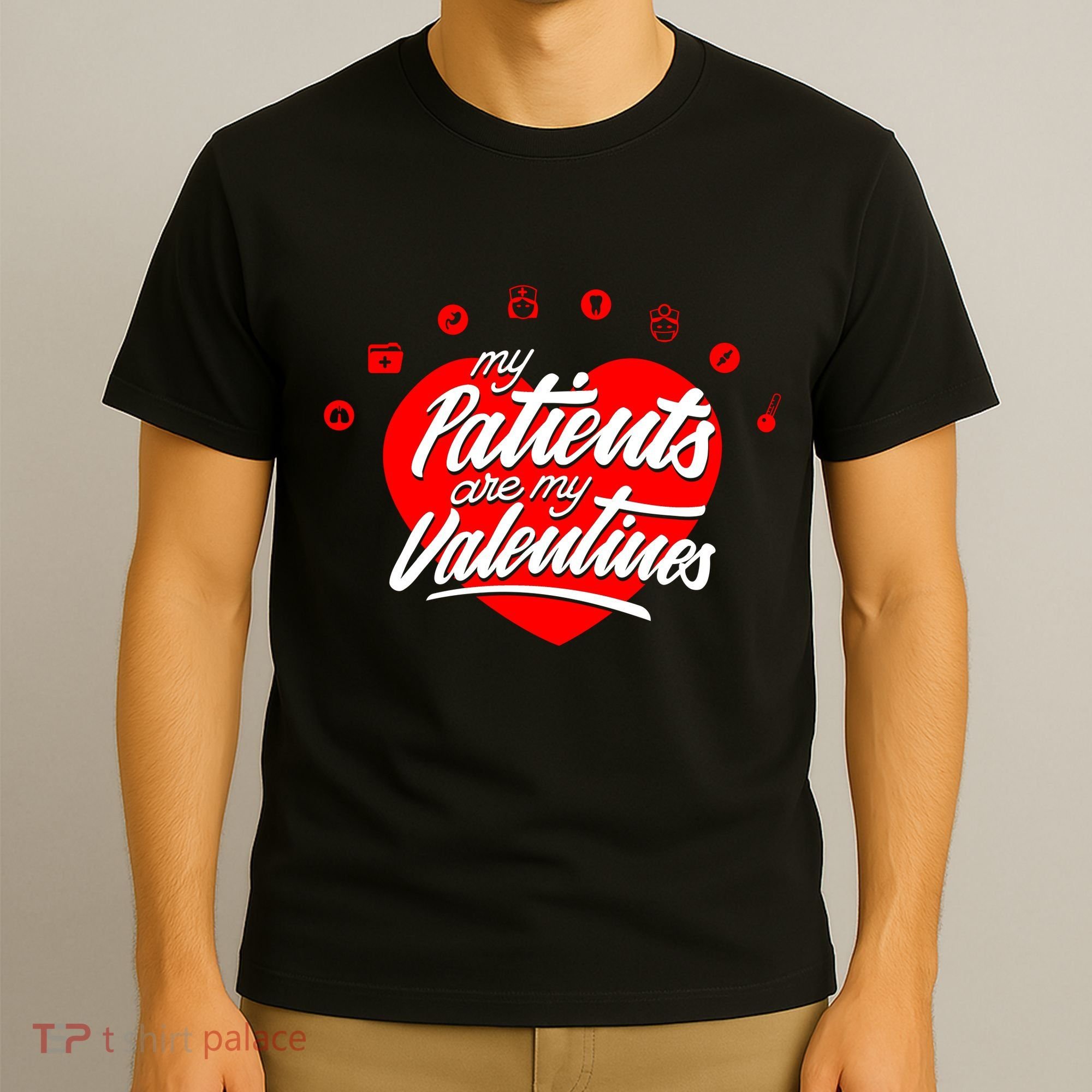 My Patients Are My Valentine's Day Love Heart T-Shirt