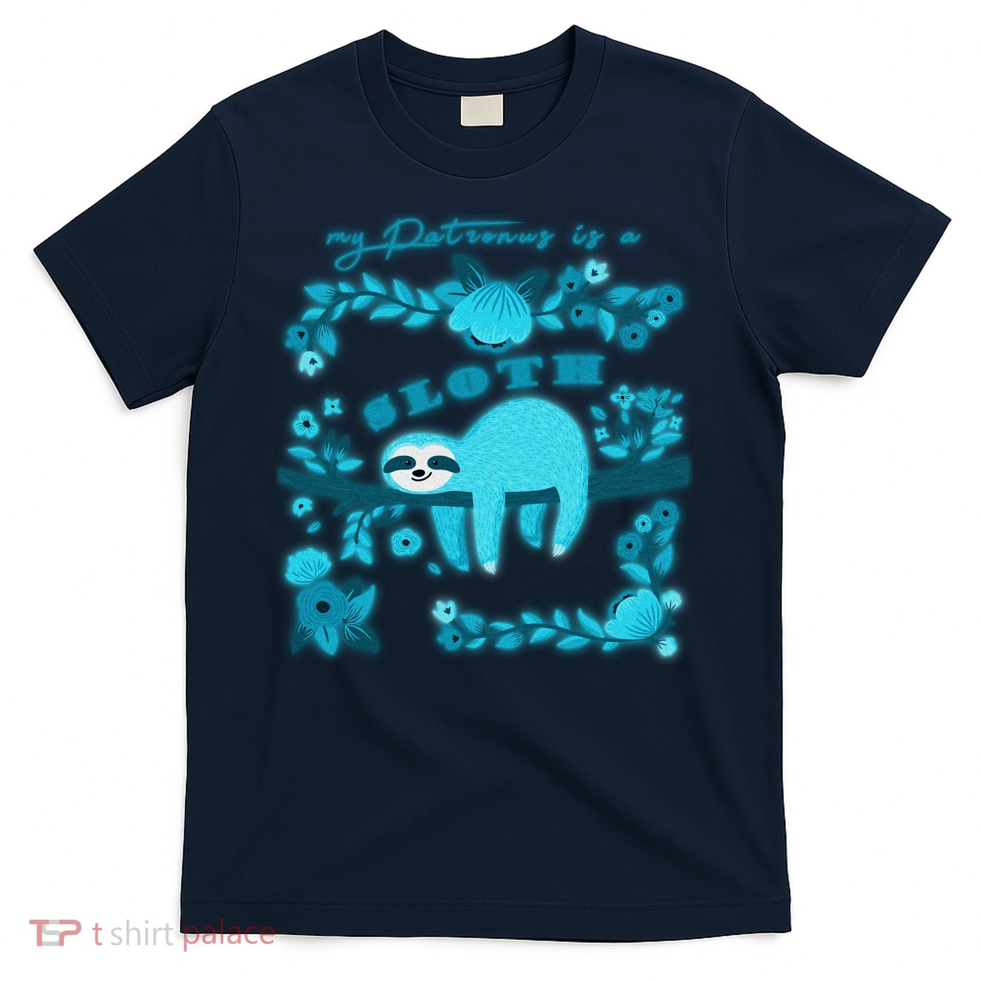 My Patronsus Is A Sloth Funny T-Shirt