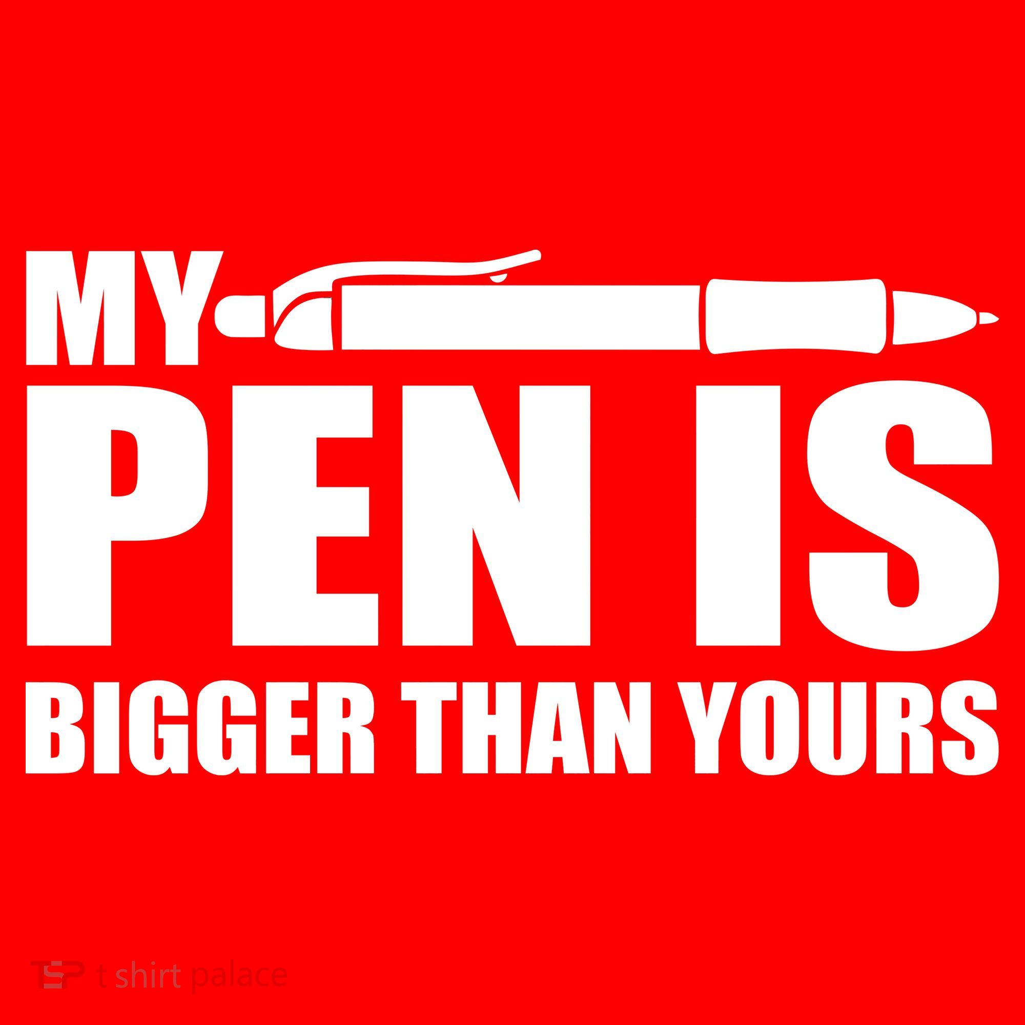 My Pen Is Bigger Then Yours Polo