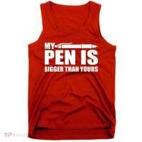My Pen Is Bigger Then Yours Tank Top thumb 0