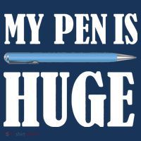 My Pen Is Huge Sweatshirt thumb 3