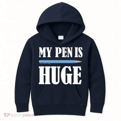 My Pen Is Huge Kids Hoodie