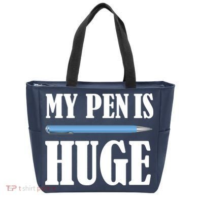 My Pen Is Huge Tote Bag