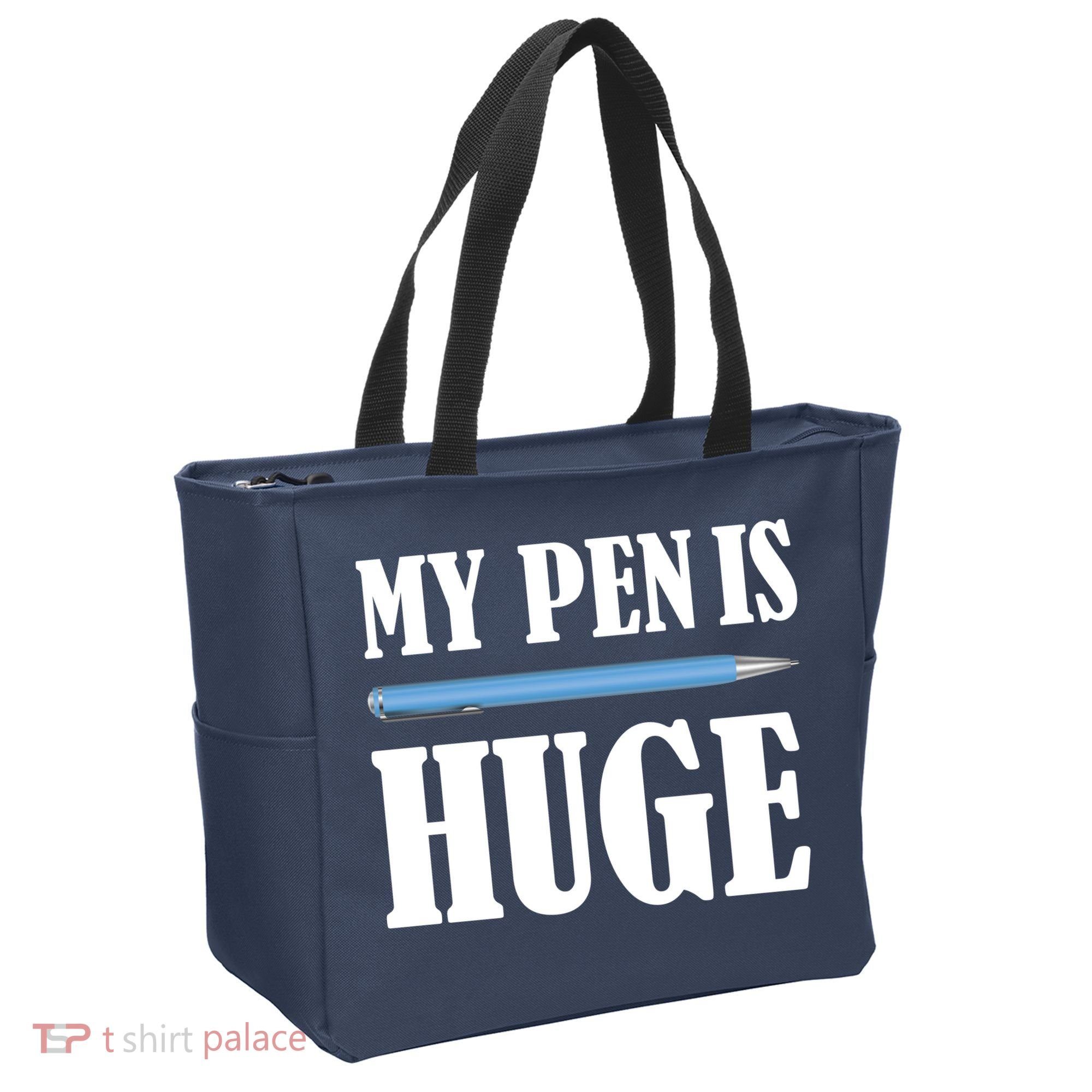 My Pen Is Huge Tote Bag