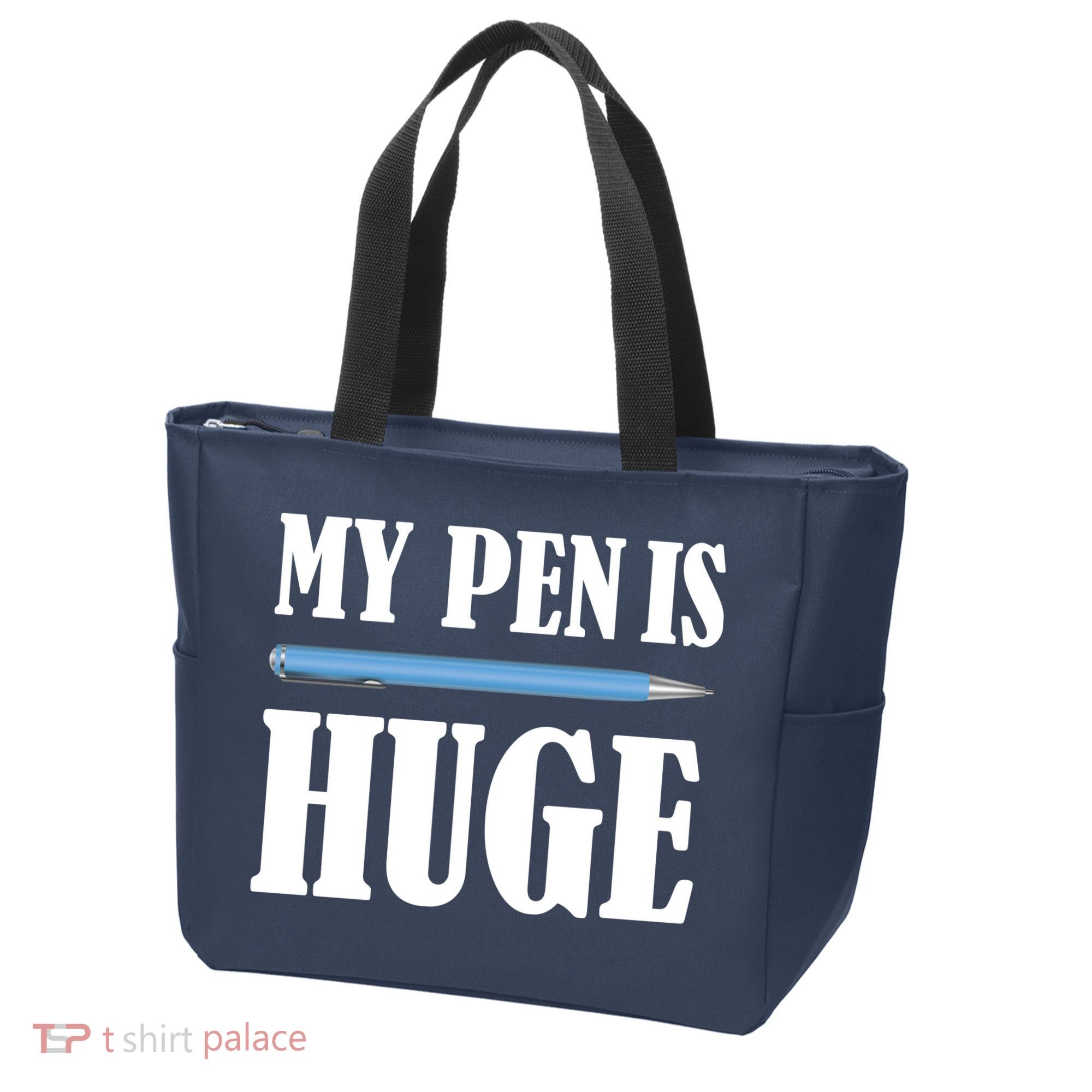 My Pen Is Huge Tote Bag
