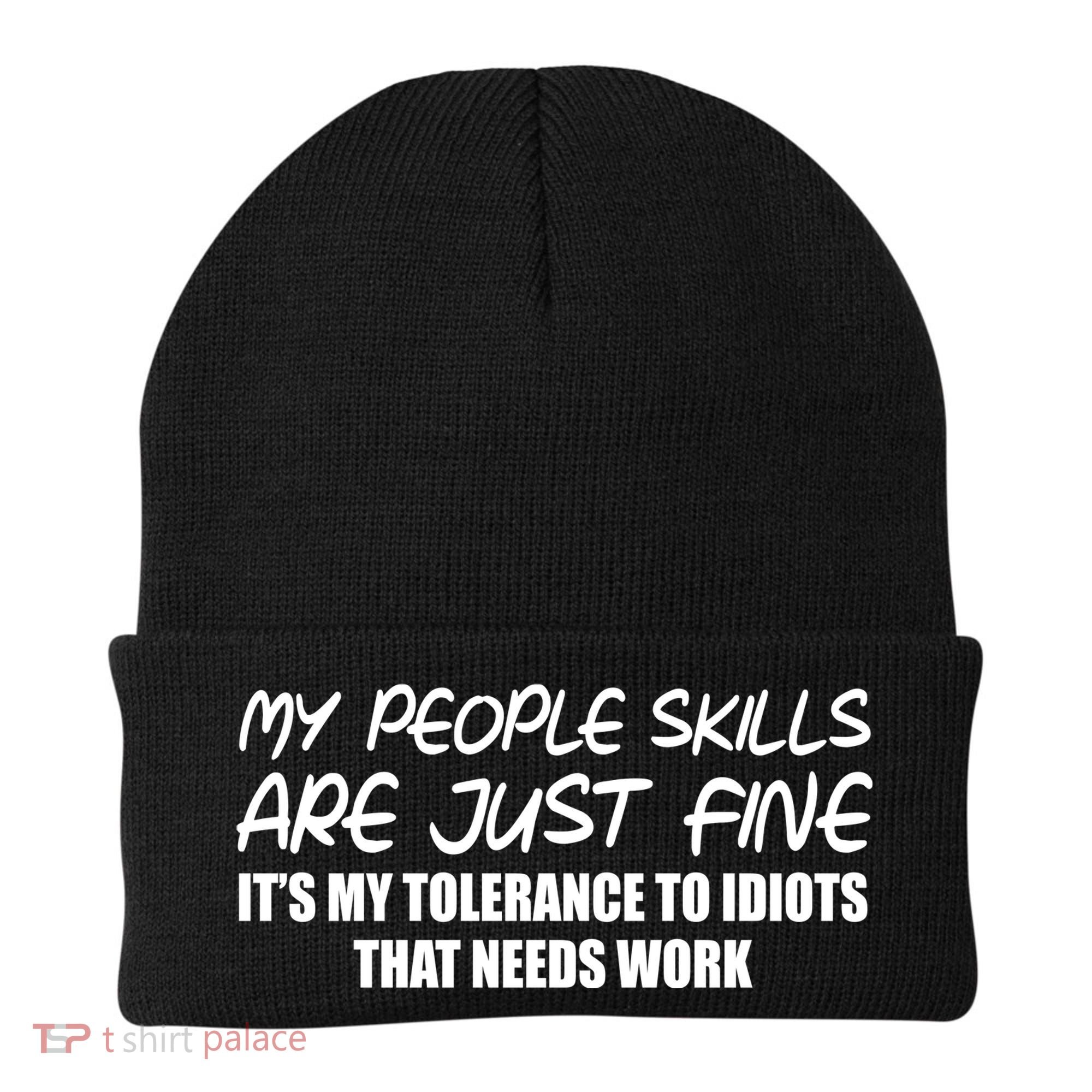 My People Skills Are Just Fine Funny Beanie