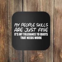 My People Skills Are Just Fine Funny Coaster thumb 0