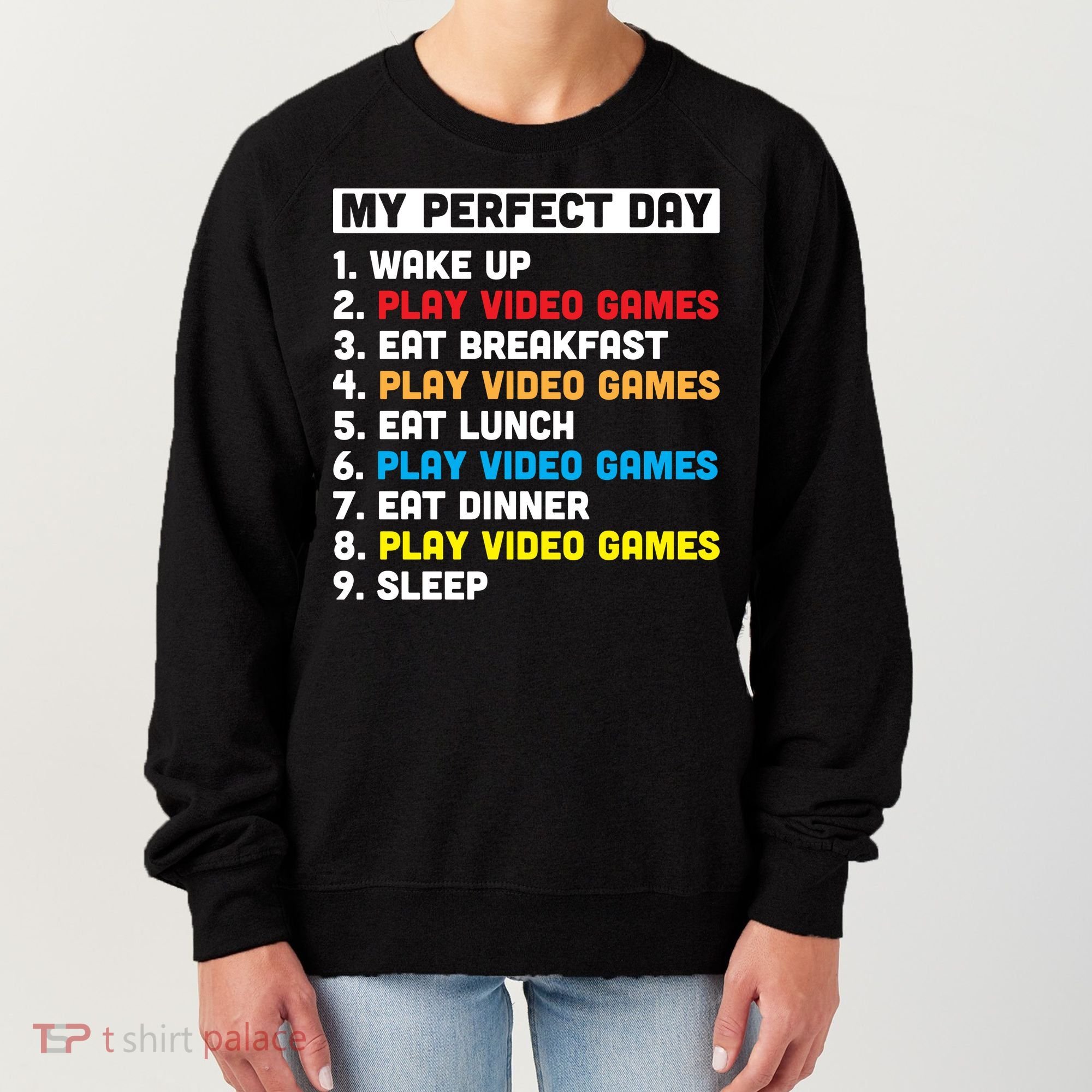 My Perfect Day Women's Sweatshirt