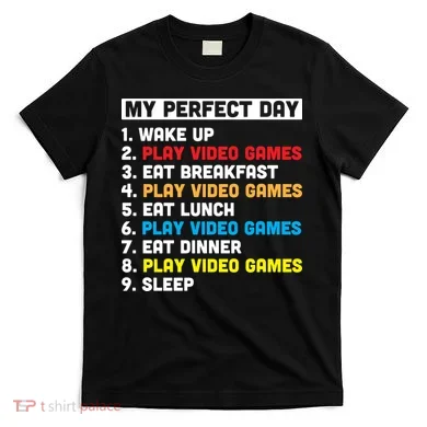 My Perfect Day T-Shirt