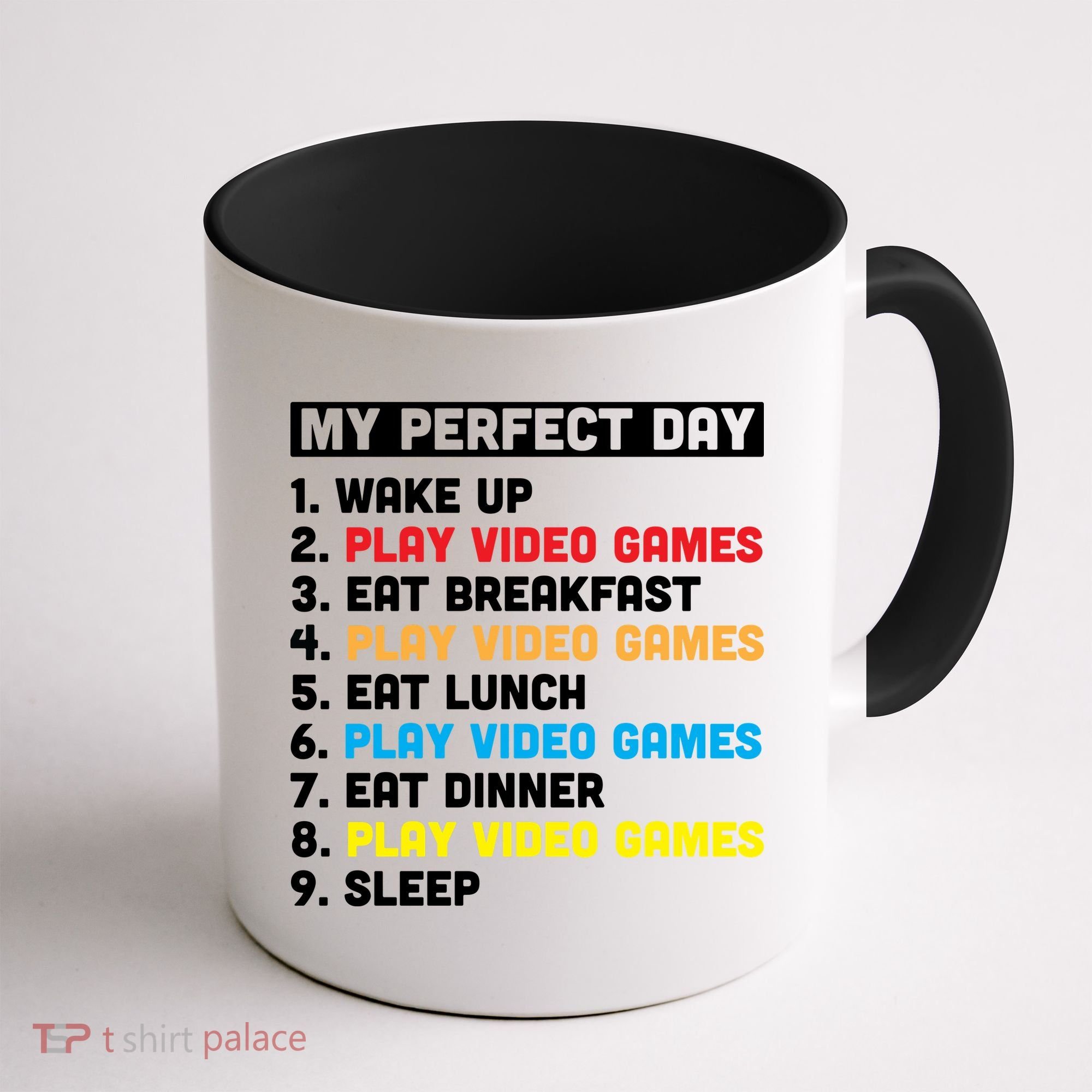 My Perfect Day Coffee Mug