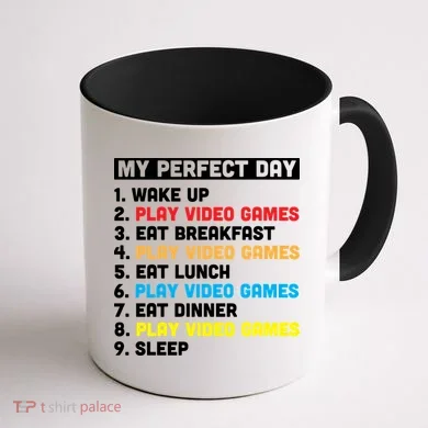 My Perfect Day Coffee Mug back