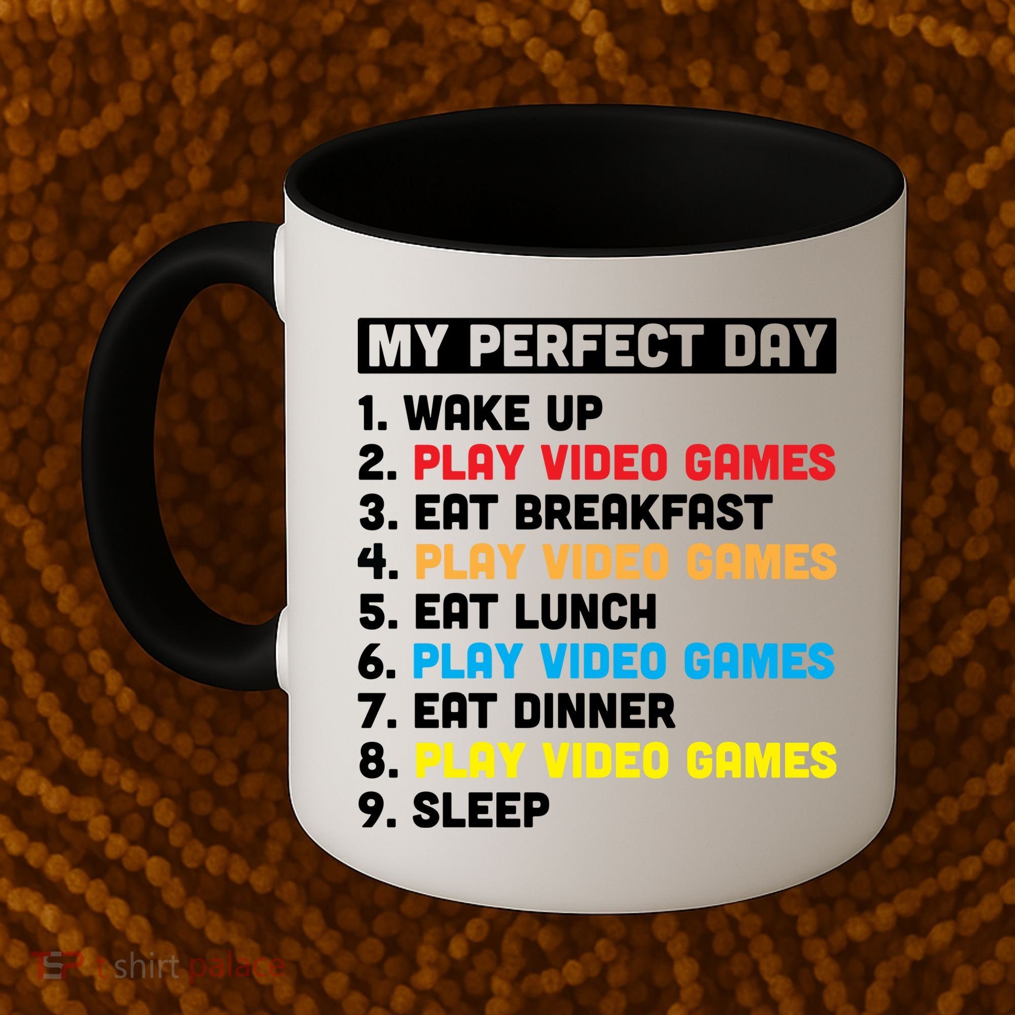 My Perfect Day Coffee Mug