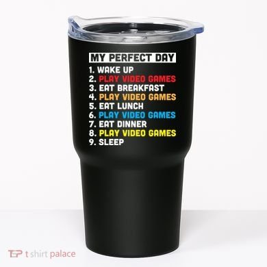 My Perfect Day Tumbler