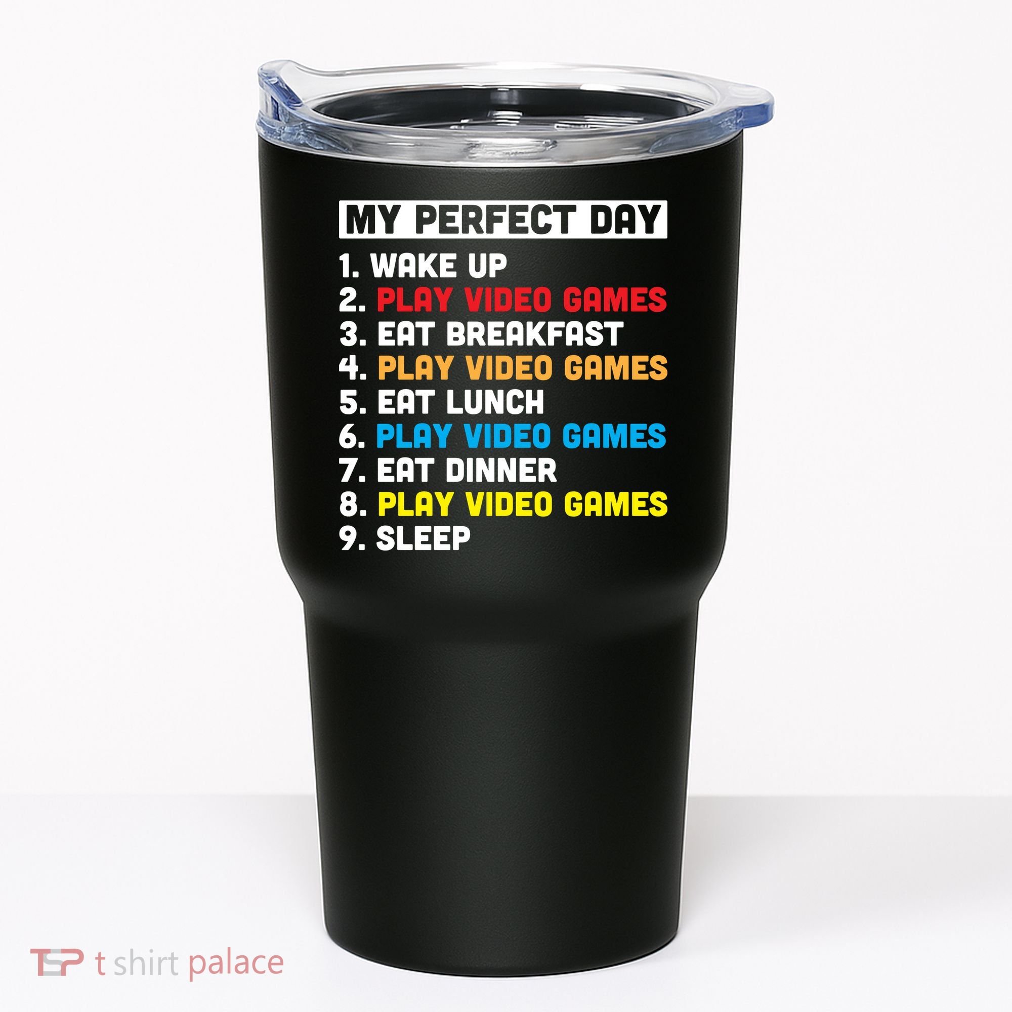 My Perfect Day Tumbler
