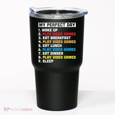 My Perfect Day Tumbler