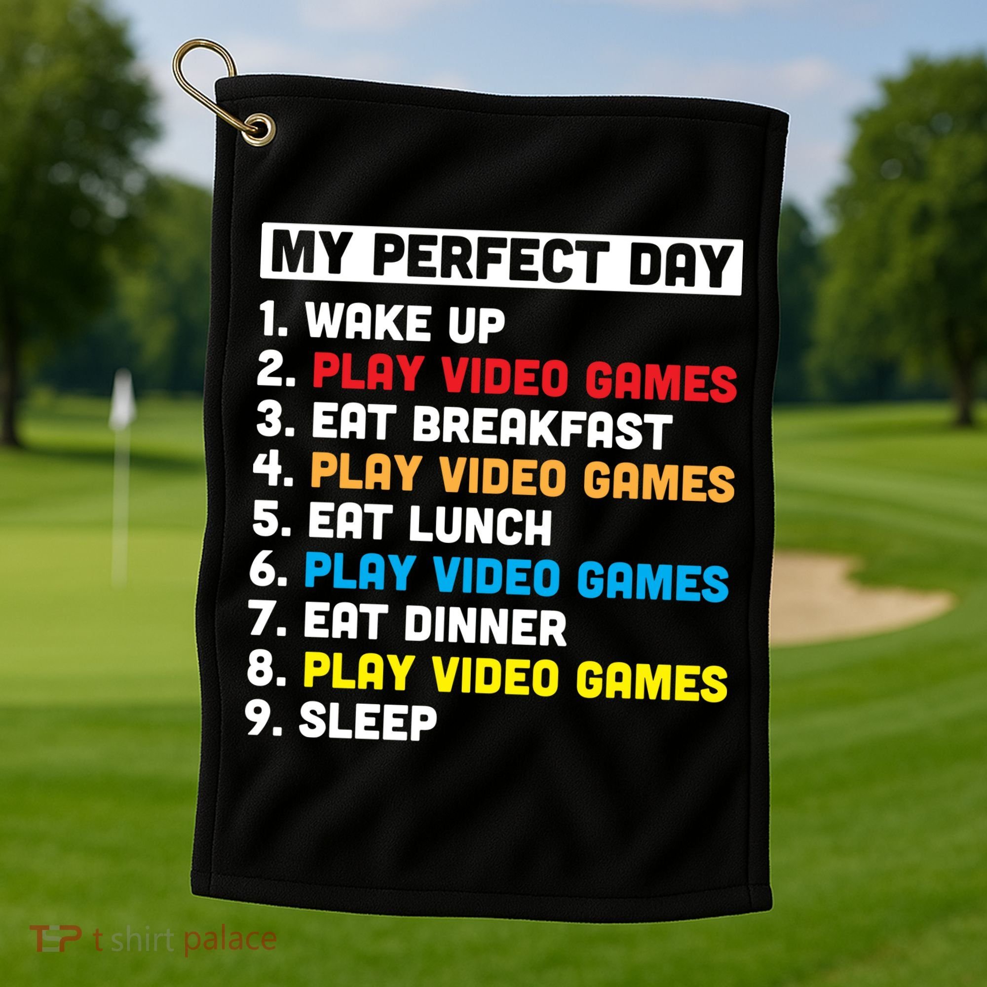 My Perfect Day Golf Towel
