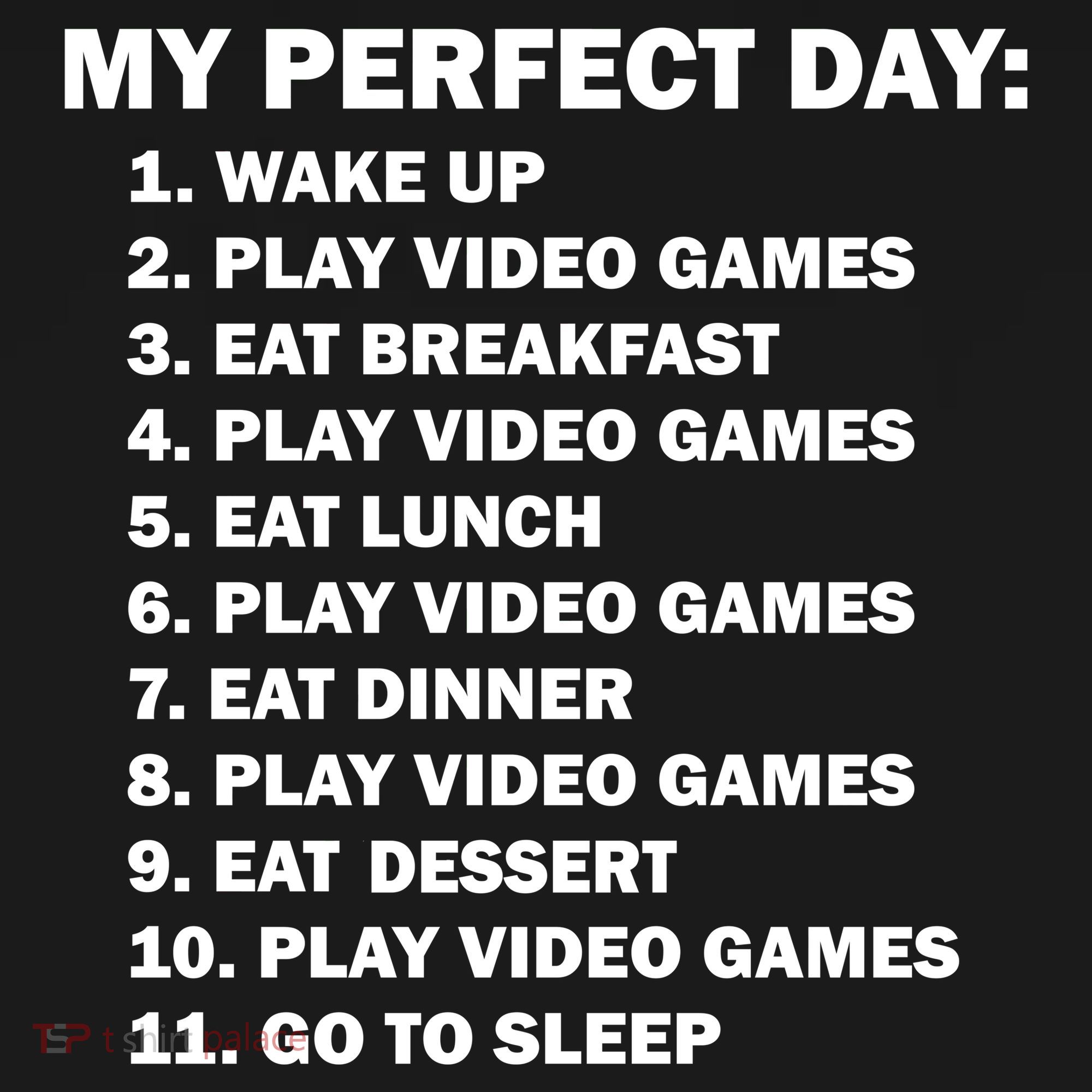 My Perfect Day Sleep Eat Play Video Games Sweatshirt
