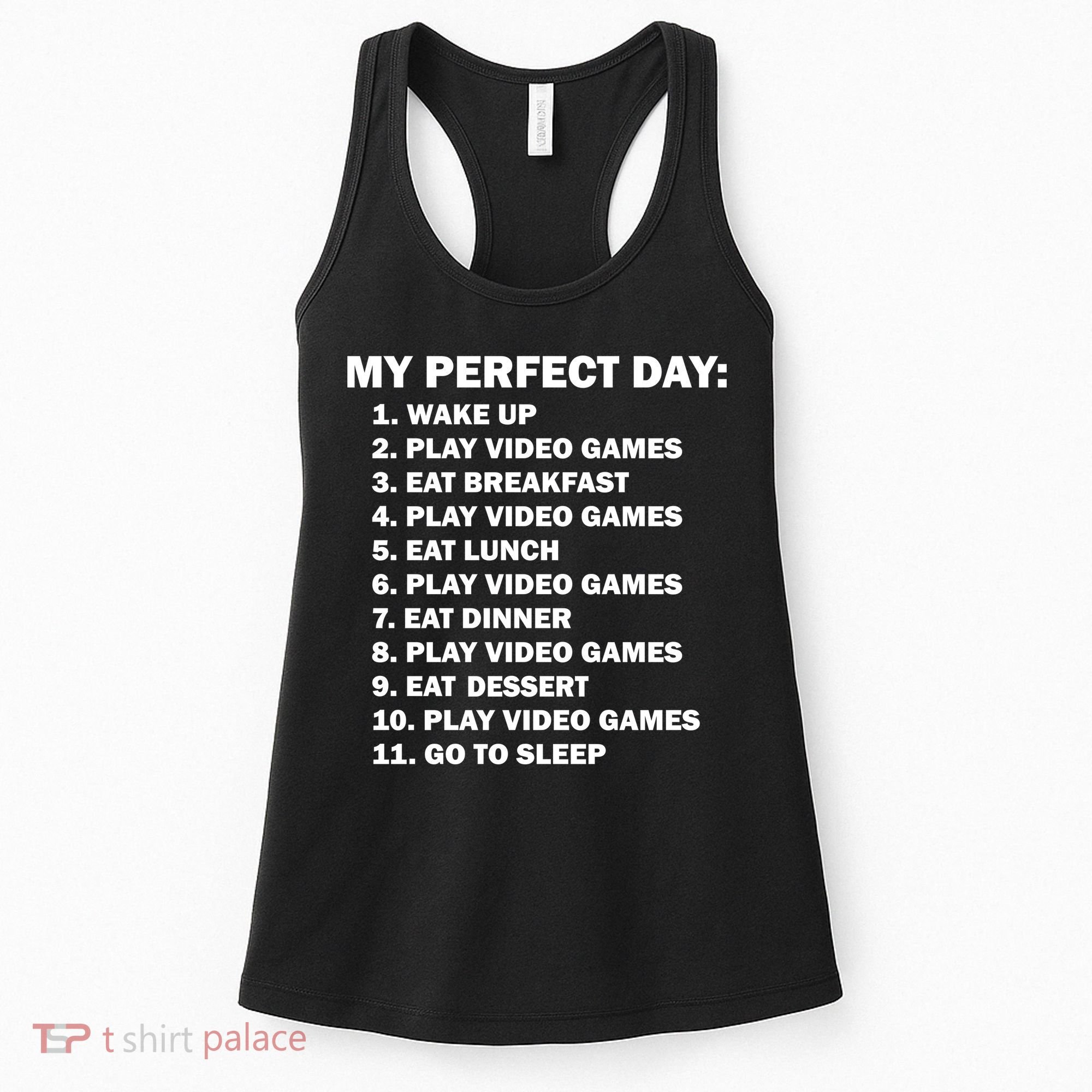 My Perfect Day Sleep Eat Play Video Games Women's Tank Top