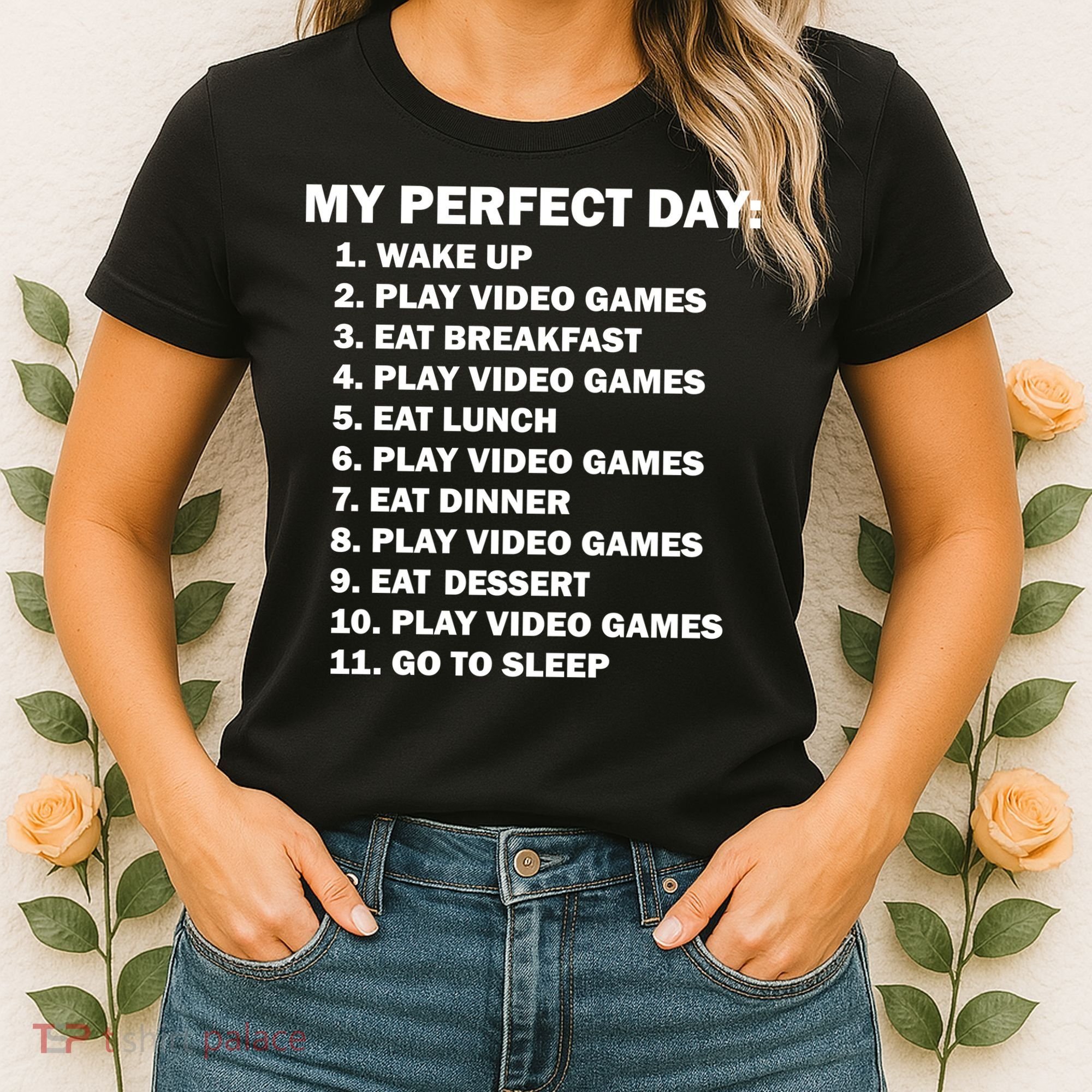 My Perfect Day Sleep Eat Play Video Games Women's T-Shirt