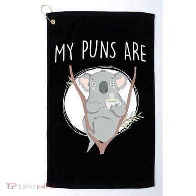 My Puns Are Koala Tea Golf Towel