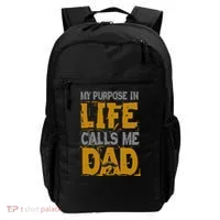 My purpose in life - calls me Dad Backpack thumb 0