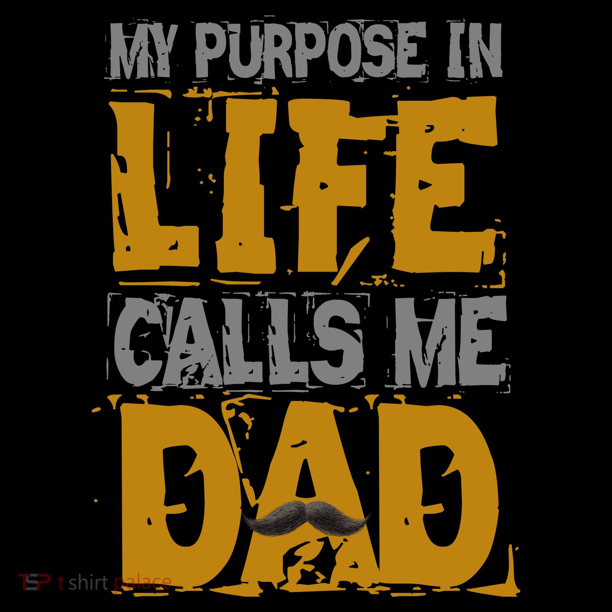 My purpose in life - calls me Dad Visor