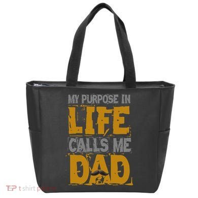 My purpose in life - calls me Dad Tote Bag