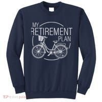 My Retirement Plan Cycling Sweatshirt thumb 0