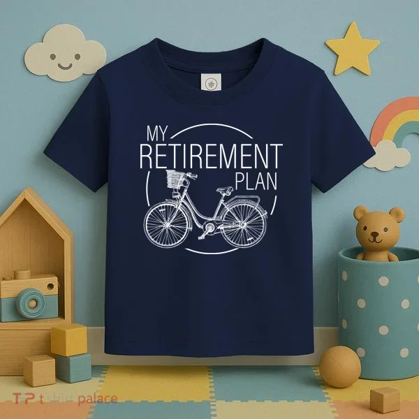 My Retirement Plan Cycling Toddler T-Shirt