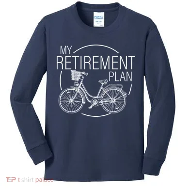 My Retirement Plan Cycling Kids Long Sleeve Shirt