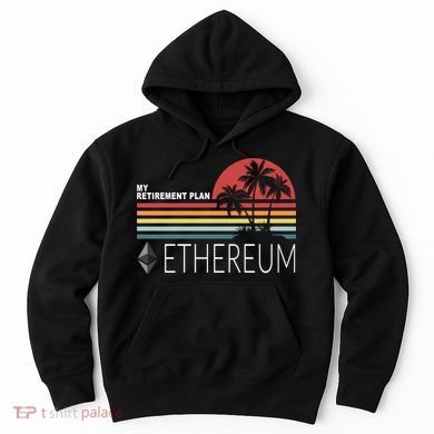 My Retirement Plan Ethereum Hoodie