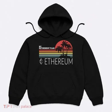 My Retirement Plan Ethereum Hoodie