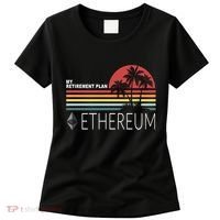 My Retirement Plan Ethereum Women's T-Shirt thumb 0