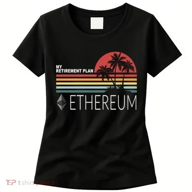 My Retirement Plan Ethereum Women's T-Shirt
