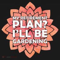 My Retirement Plan I'll Be Gardening Tank Top thumb 6