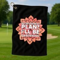 My Retirement Plan I'll Be Gardening Golf Towel thumb 1