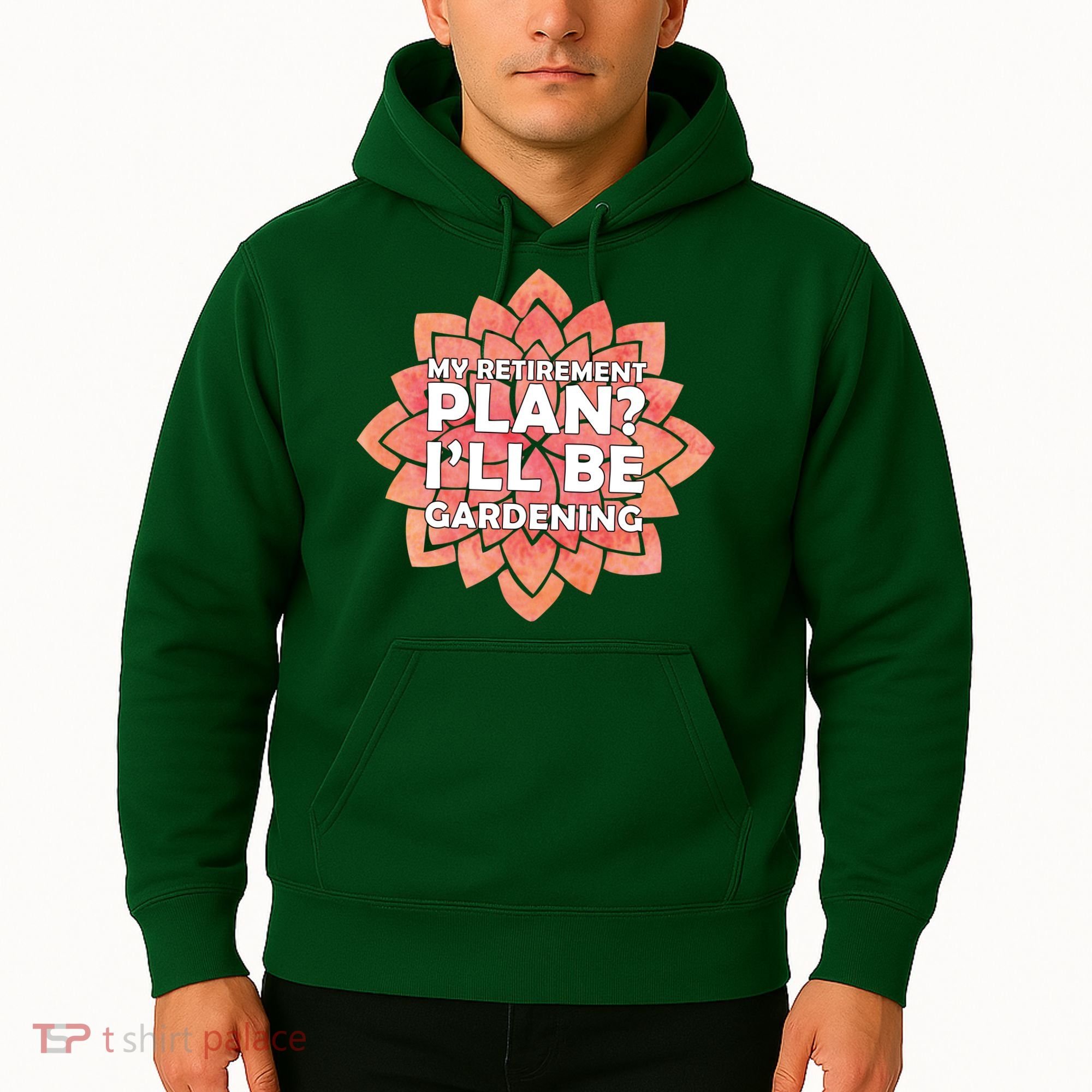 My Retirement Plan I'll Be Gardening Hoodie