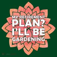 My Retirement Plan I'll Be Gardening Polo thumb 2