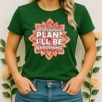 My Retirement Plan I'll Be Gardening Women's T-Shirt thumb 2