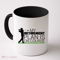 My Retirement Plan Is On Course Coffee Mug thumb 0